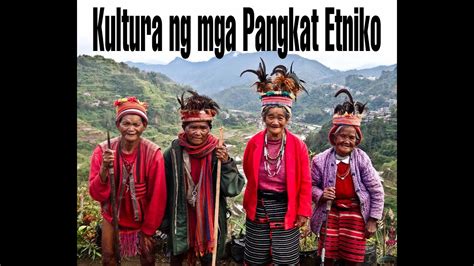 Mga pangkat etniko sa luzon at kanilang kultura